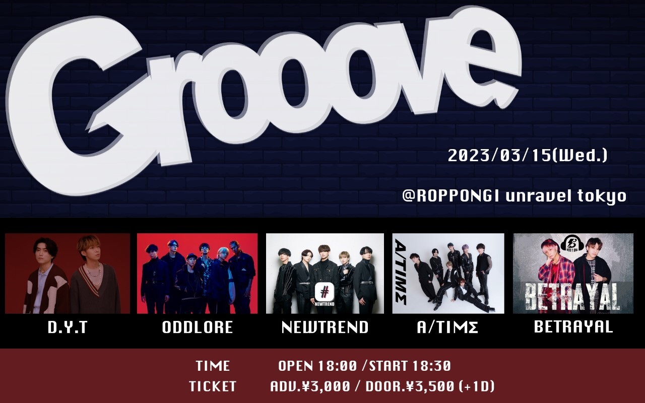 『Grooove』@ROPPONGI unravel tokyo | LIVE | ODDLORE